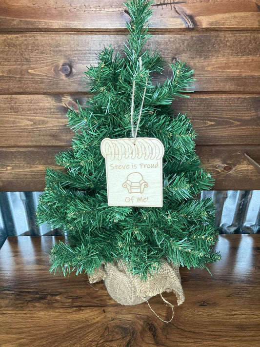 Steve Is Proud Of Me Christmas Ornament | Personalized Gift | Ships Fast