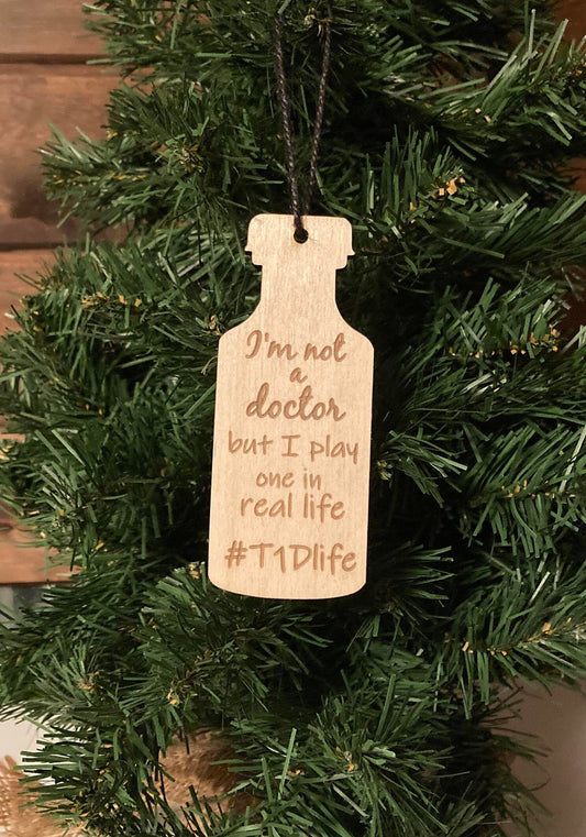 Im Not A Doctor Insulin Christmas Ornament | Personalized Gift | Ships Fast