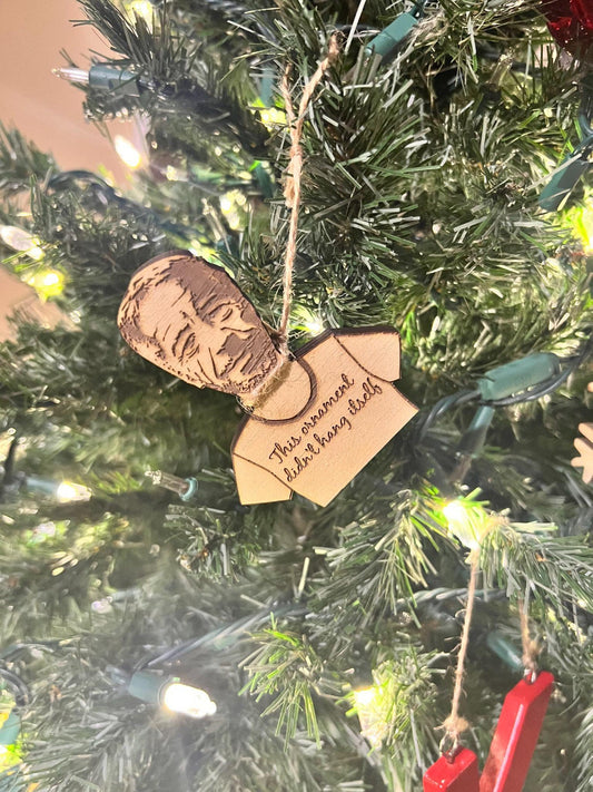 This Ornament didn't hang itself! Christmas Ornament |White elephant gift | Ships Fast
