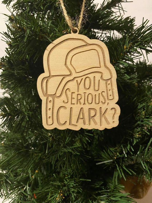 You Serious Clark? Christmas Ornament | Personalized Gift | Ships Fast